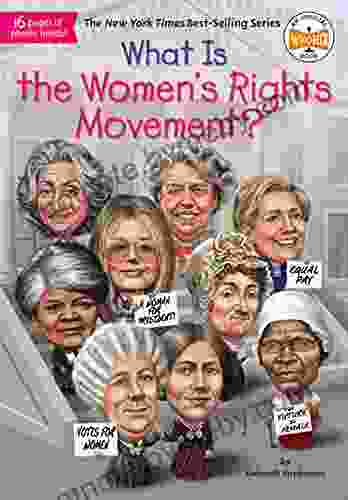 What Is The Women S Rights Movement? (What Was?)