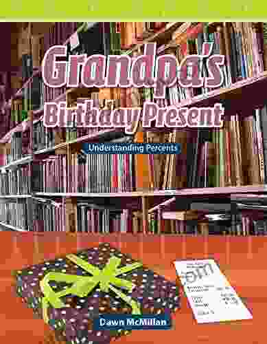 Grandpa S Birthday Present (Mathematics Readers)