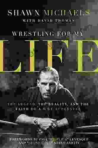 Wrestling For My Life: The Legend The Reality And The Faith Of A WWE Superstar